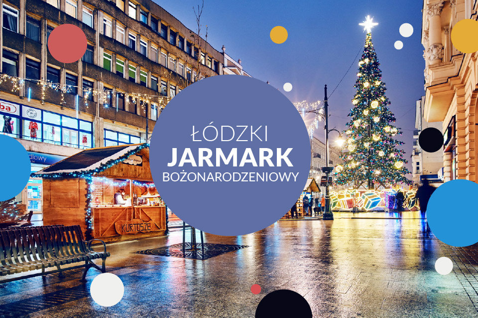 Jarmark Bożonarodzeniowy w Łodzi